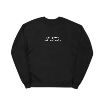 Eat Pussy not animals Fleece Crewneck