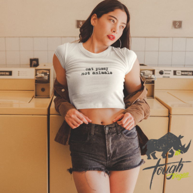 Eat Pussy not animals Crop Top-Explicit version